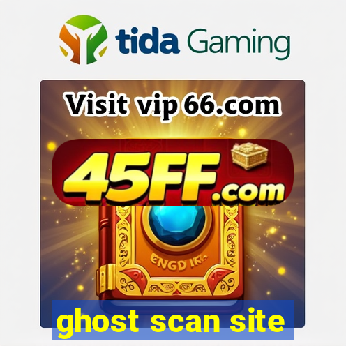 ghost scan site